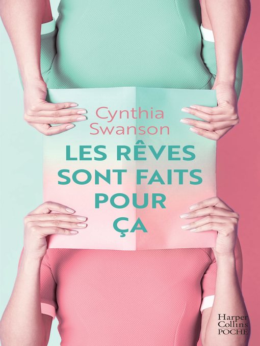 Title details for Les rêves sont faits pour ça by Cynthia Swanson - Available